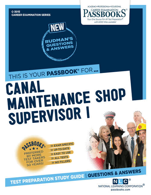 Book cover of Canal Maintenance Shop Supervisor I: Passbooks Study Guide (Career Examination Series)