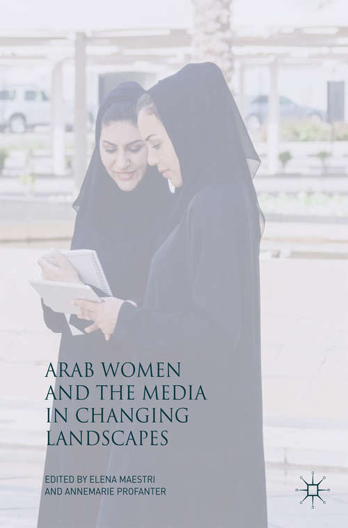 Book cover of Arab Women and the Media in Changing Landscapes