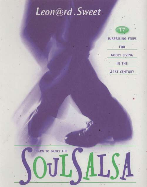 Book cover of Soulsalsa: 17 Surprising Steps for Godly Living in the 21st Century