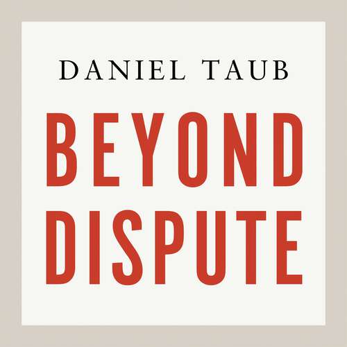 Book cover of Beyond Dispute: Rediscovering the Jewish art of constructive disagreement