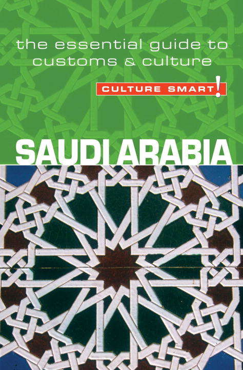 Book cover of Saudi Arabia - Culture Smart!