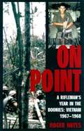On Point: Vietnam 1967-1968