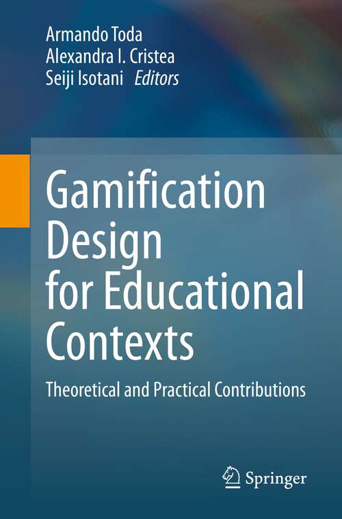 Book cover of Gamification Design for Educational Contexts: Theoretical and Practical Contributions (1st ed. 2023)
