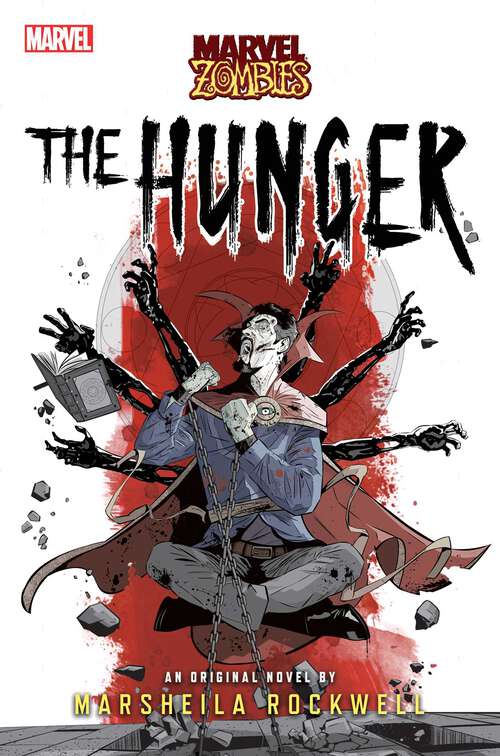 Book cover of The Hunger: A Marvel: Zombies Novel (Ebook Original) (Marvel Zombies)