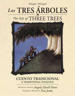 Book cover of Los Tres Árboles / The Tale of Three Trees (Bilingüe / Bilingual)