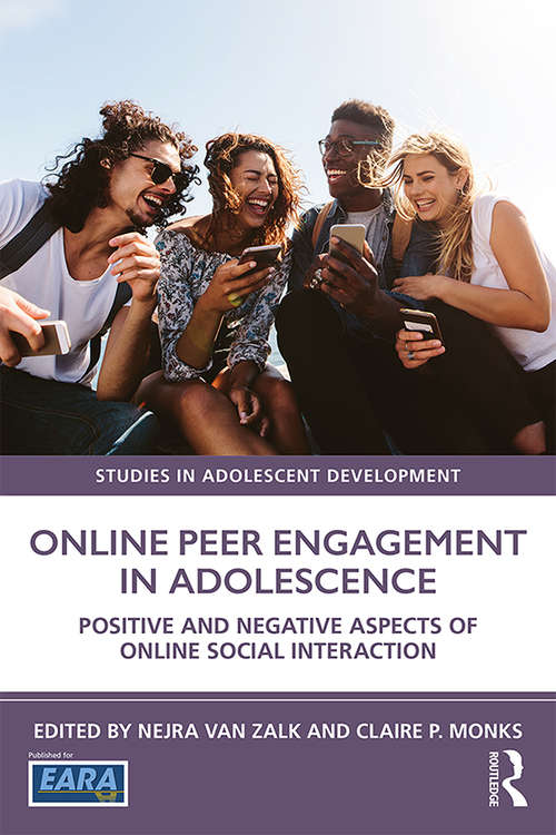Book cover of Online Peer Engagement in Adolescence: Positive and Negative Aspects of Online Social Interaction (Studies in Adolescent Development)