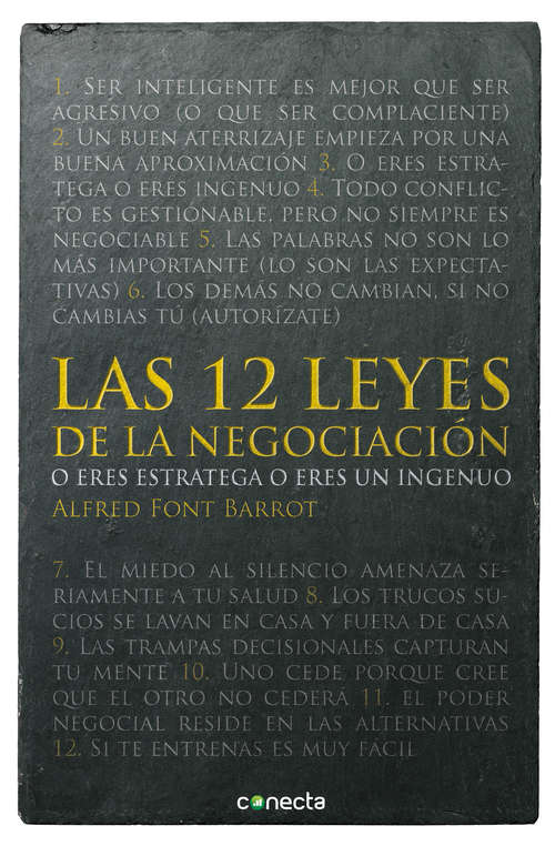 Book cover of Las 12 leyes de la negociación: O eres estratega o eres un ingenuo
