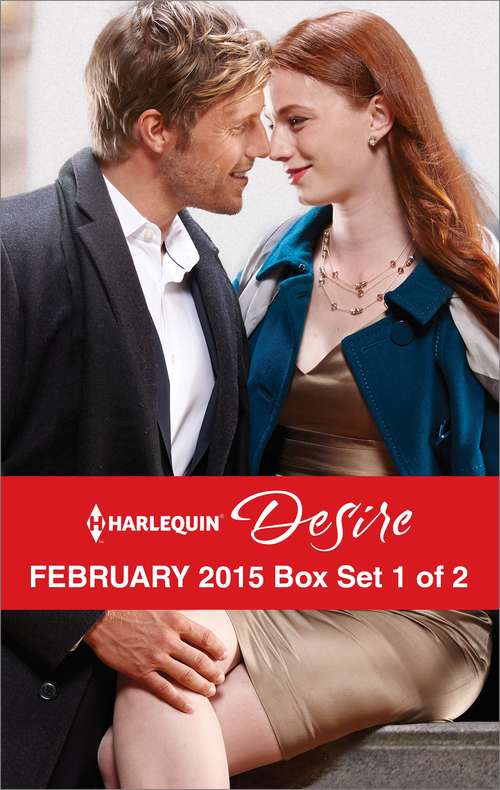 Book cover of Harlequin Desire February 2015 - Box Set 1 of 2