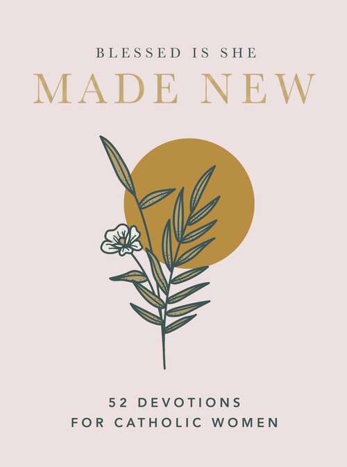 Book cover of Made New: 52 Devotions for Catholic Women