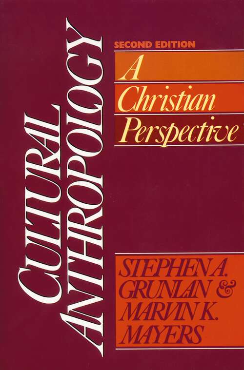 Book cover of Cultural Anthropology: A Christian Perspective