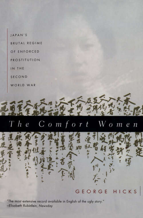 Book cover of The Comfort Women: Japan's Brutal Regime of Enforced Prostitution in the Second World War