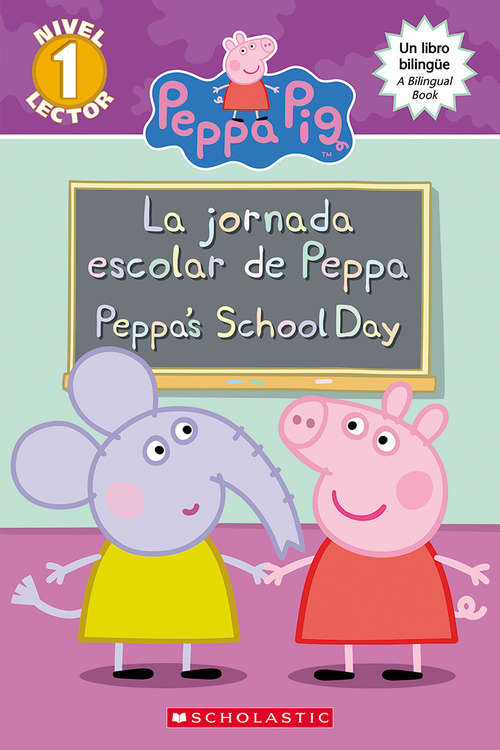 La jornada escolar de Peppa / Peppa's School Day (Peppa Pig)