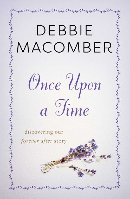 Book cover of Once Upon a Time: Discovering Our Forever After Story