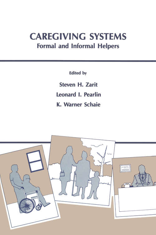 Book cover of Caregiving Systems: Informal and Formal Helpers (Social Structure and Aging Series)