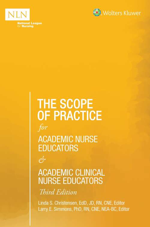 The Scope of Practice for Academic Nurse Educators and Academic Clinical Nurse Educators