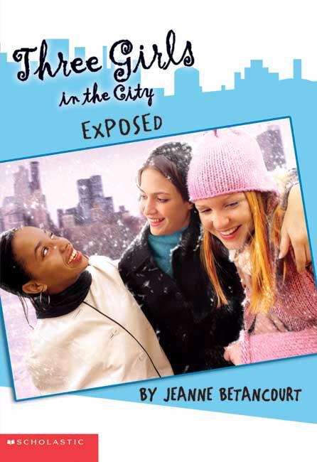 Book cover of Exposed (Three Girls in the City, Book #2)