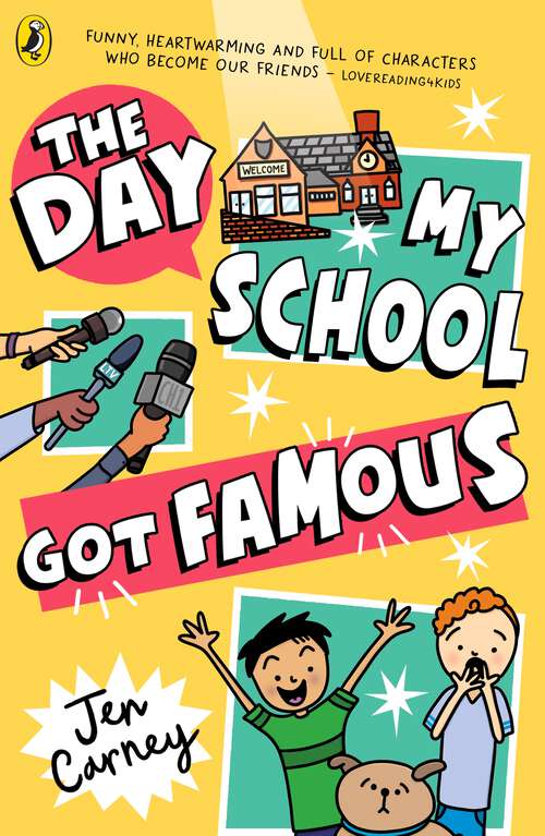 Book cover of The Day My School Got Famous (The Famous Series)