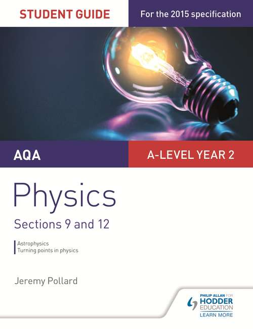 Book cover of AQA A-level Year 2 Physics Student Guide: Sections 9 and 12