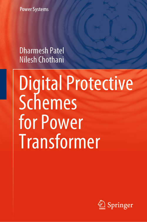 Digital Protective Schemes for Power Transformer (Power Systems)