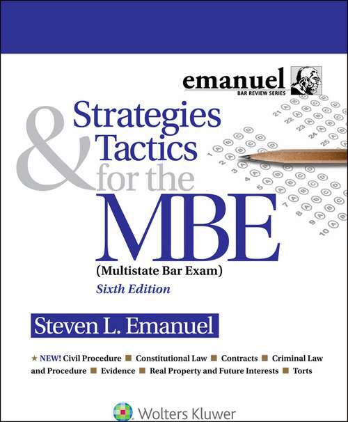 Book cover of Strategies and Tactics for the MBE (Sixth Edition) (Emanuel Bar Review)