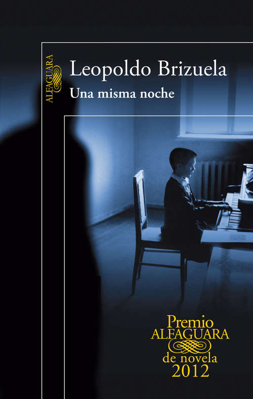 Book cover of Una misma noche (Premio Alfaguara de novela: Volumen 20)