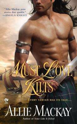 Book cover of Must Love Kilts
