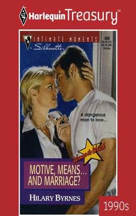 Book cover of Motive, Means... And Marriage?