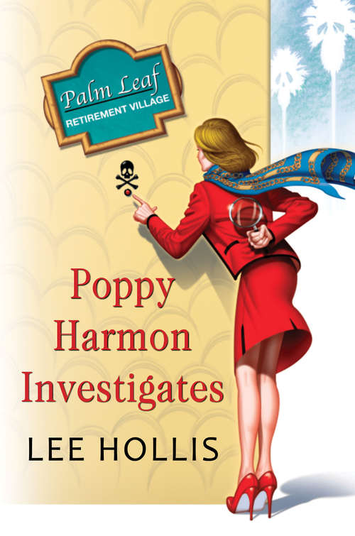 Poppy Harmon Investigates (A Desert Flowers Mystery #1)