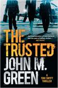The trusted (Tori Swyft #1)