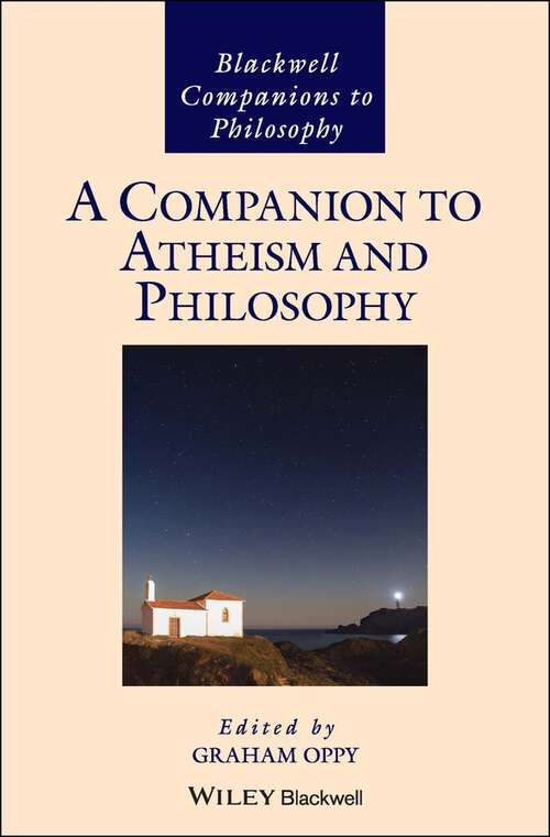 Book cover of A Companion to Atheism and Philosophy (Blackwell Companions to Philosophy)