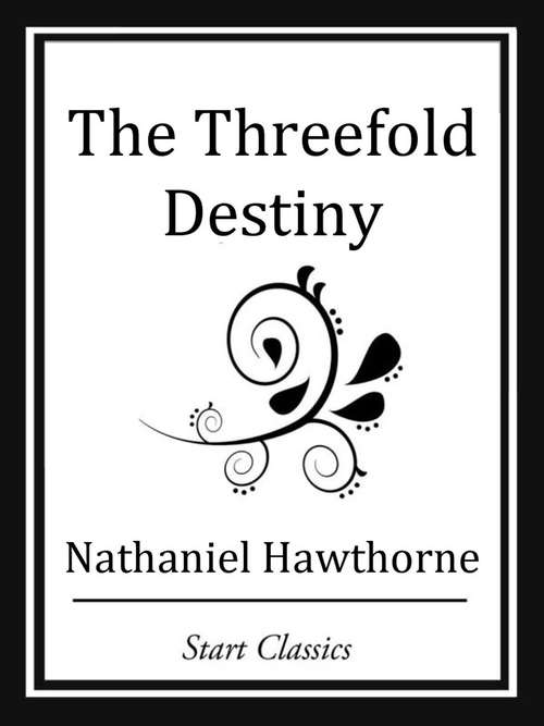 The Threefold Destiny