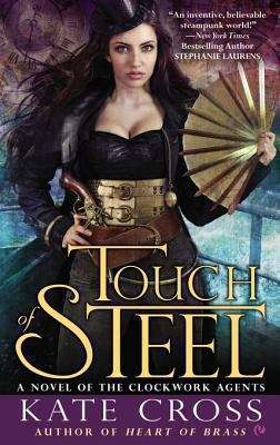 Touch of Steel: A Novel of the Clockwork Agents