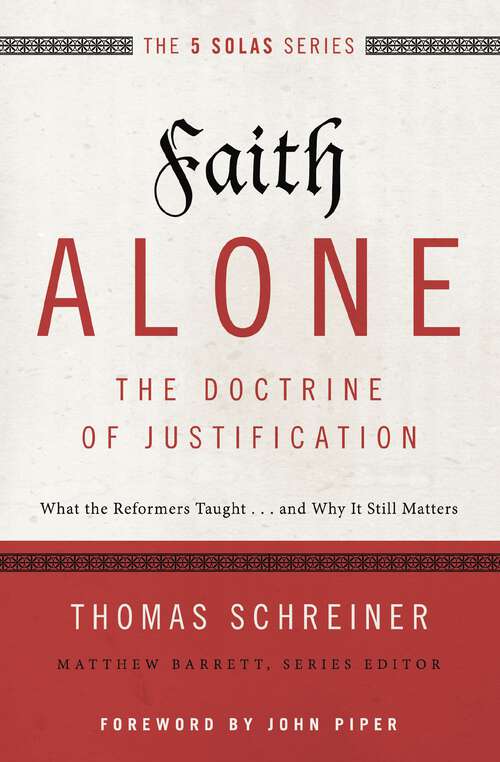 Cover image of Faith Alone---The Doctrine of Justification