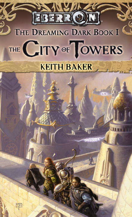 Book cover of The City of Towers: The Dreaming Dark, Book 1 (The Dreaming Dark)