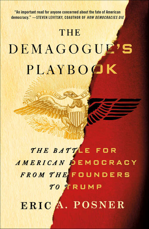 Book cover of The Demagogue's Playbook: The Battle for American Democracy from the Founders to Trump