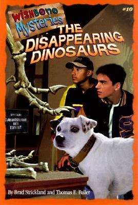 The Disappearing Dinosaurs (Wishbone Mystery #10)