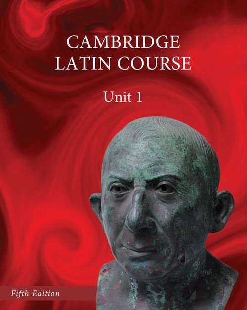 Book cover of Cambridge Latin Course (North American Cambridge Latin Course Ser.: Unit 1)