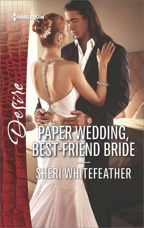 Paper Wedding, Best-Friend Bride: A Friends-To-Lovers Romance