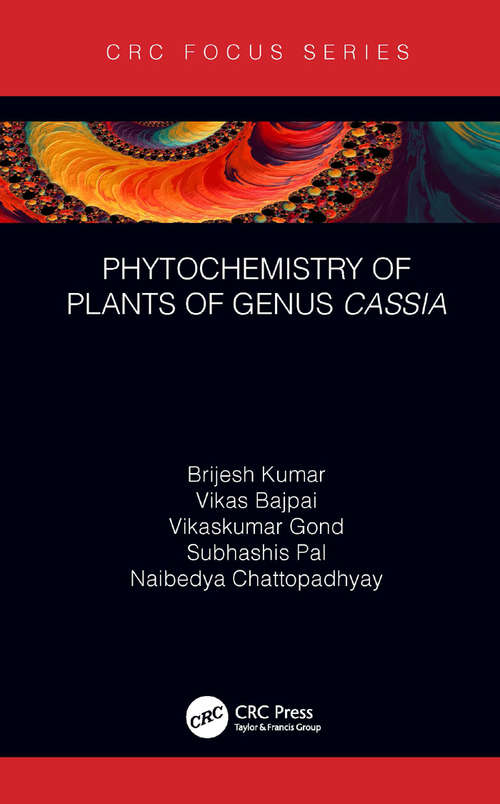 Phytochemistry of Plants of Genus Cassia (Phytochemical Investigations of Medicinal Plants)