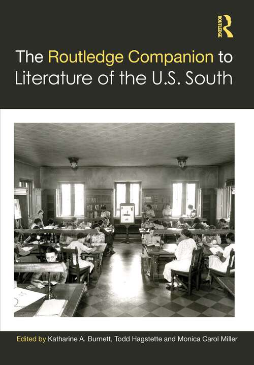 The Routledge Companion to Literature of the U.S. South (Routledge Literature Companions)