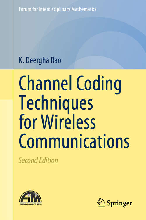 Book cover of Channel Coding Techniques for Wireless Communications (2nd ed. 2019) (Forum for Interdisciplinary Mathematics)