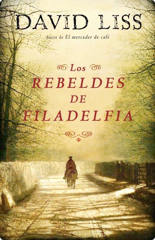 Book cover of Los rebeldes de Filadelfia