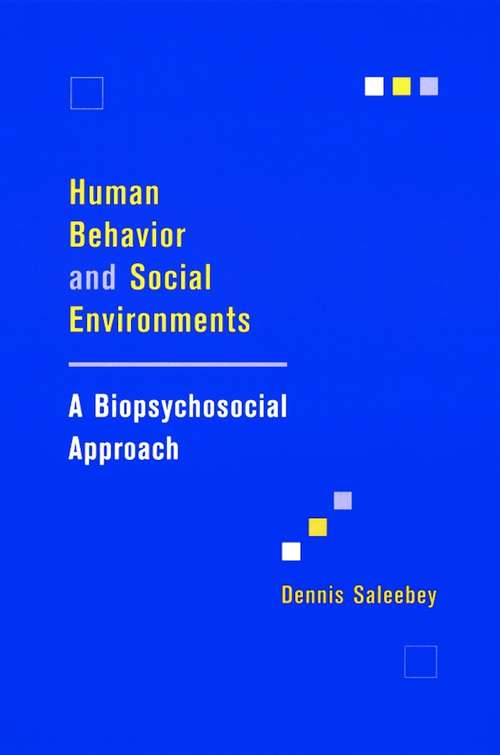 Book cover of Human Behavior and Social Environments: A Biopsychosocial Approach