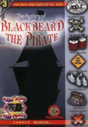 Book cover of The Mystery of Blackbeard the Pirate (Real Kids, Real Places #3)