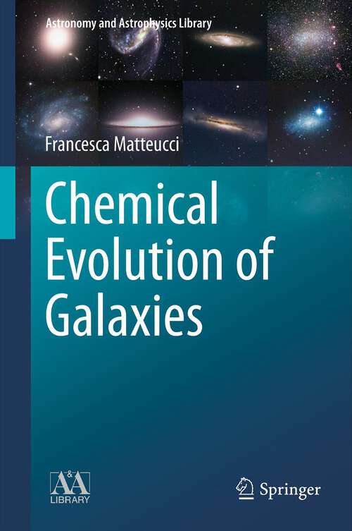 Book cover of Chemical Evolution of Galaxies (Astronomy and Astrophysics Library #253)