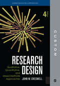 Research Design: Qualitative, Quantitative, and Mixed Methods Approaches (Custom CEC Fourth Edition)