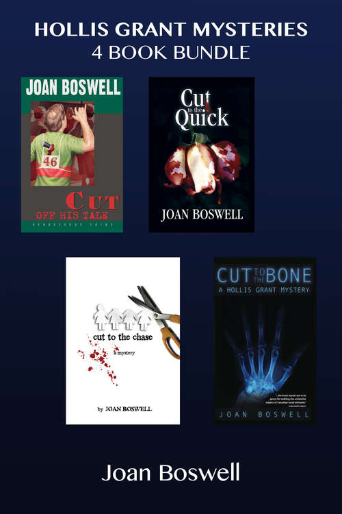 Book cover of Hollis Grant Mysteries 4-Book Bundle: Cut Off His Tale / Cut to the Quick / Cut to the Chase / Cut to the Bone