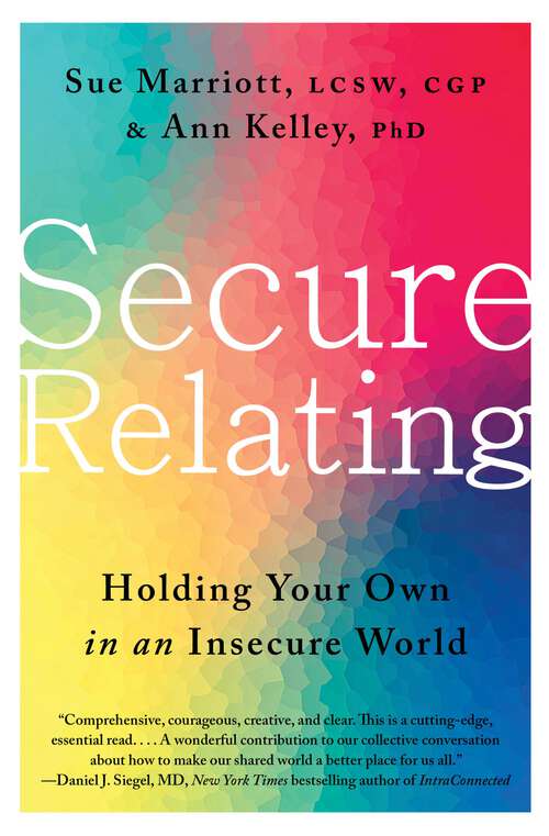 Book cover of Secure Relating: Holding Your Own in an Insecure World