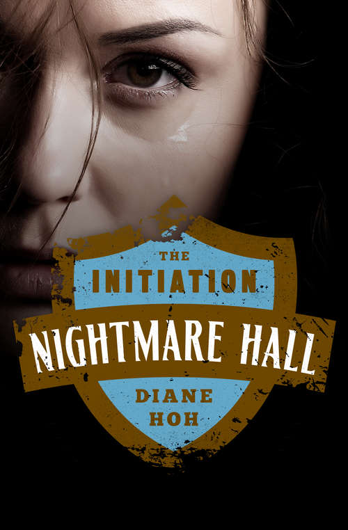 Book cover of The Initiation: A Nightmare Hall Thriller (Digital Original) (Nightmare Hall #14)