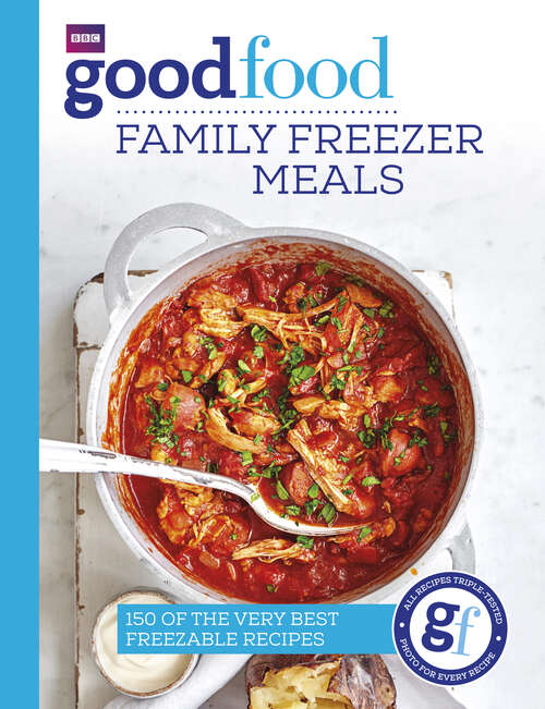 Book cover of Good Food: Family Freezer Meals